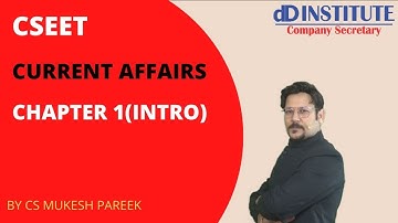 01 CSEET  CURRENT AFFAIRS  CHAPTER :-1 (INTRODUCTION).