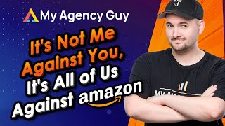 Build a Million-Dollar Amazon Agency with My Agency Guy