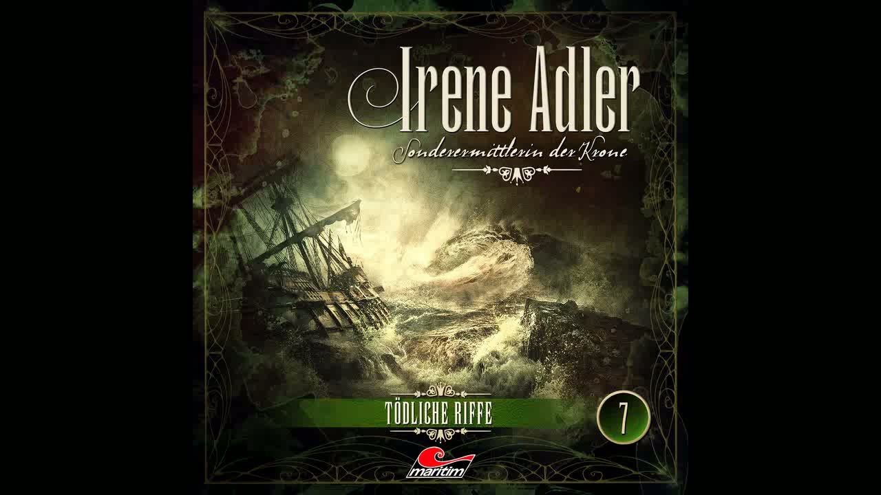 Irene Adler, Sonderermittlerin der Krone - Folge 07: Tödliche Riffe (Komplettes Hörspiel)