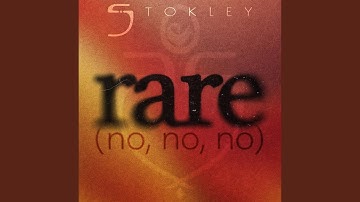 RARE (no, no, no)