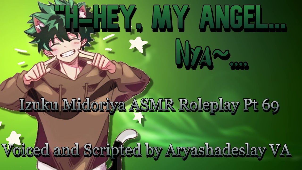 Deku is a Cat Again?!: Deku ASMR Roleplay Pt 69 [F4A][My Hero Academia]
