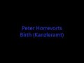 Peter Horrevorts - Birth (Kanzleramt)