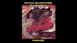 Cattle Decapitation-Homovore (Full EP) [HQ]