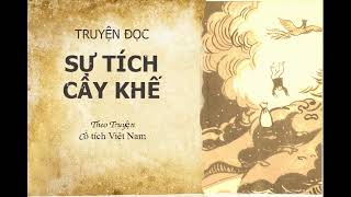 Truyện Cổ Tích Sự Tích Cây Khế.