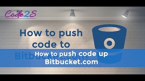 How to push code from a computer to Bitbucket.com?
