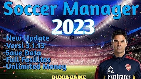 Soccer Manager 2023 Save Data Versi 3.1.13