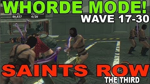 Saints Row The Third Whored Mode Wave 17 to 30