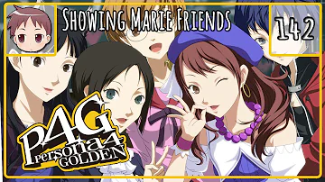 Persona 4 Golden - Showing Marie Friends - Episode 142