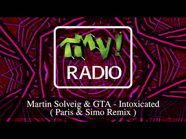 Martin Solveig & Gta - Intoxicated