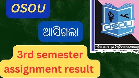 odisha state open university 3rd semester assignment mark result out