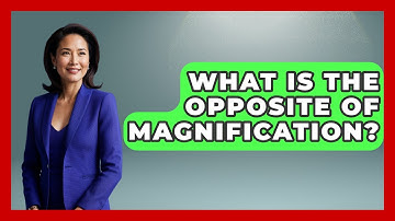 What Is The Opposite Of Magnification? - Cognitive Therapy Hub