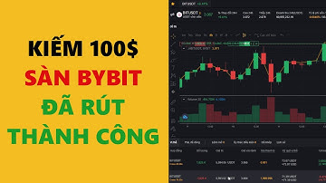 Kiếm 100$ với sàn Bybit - achi kiếm tiền online
