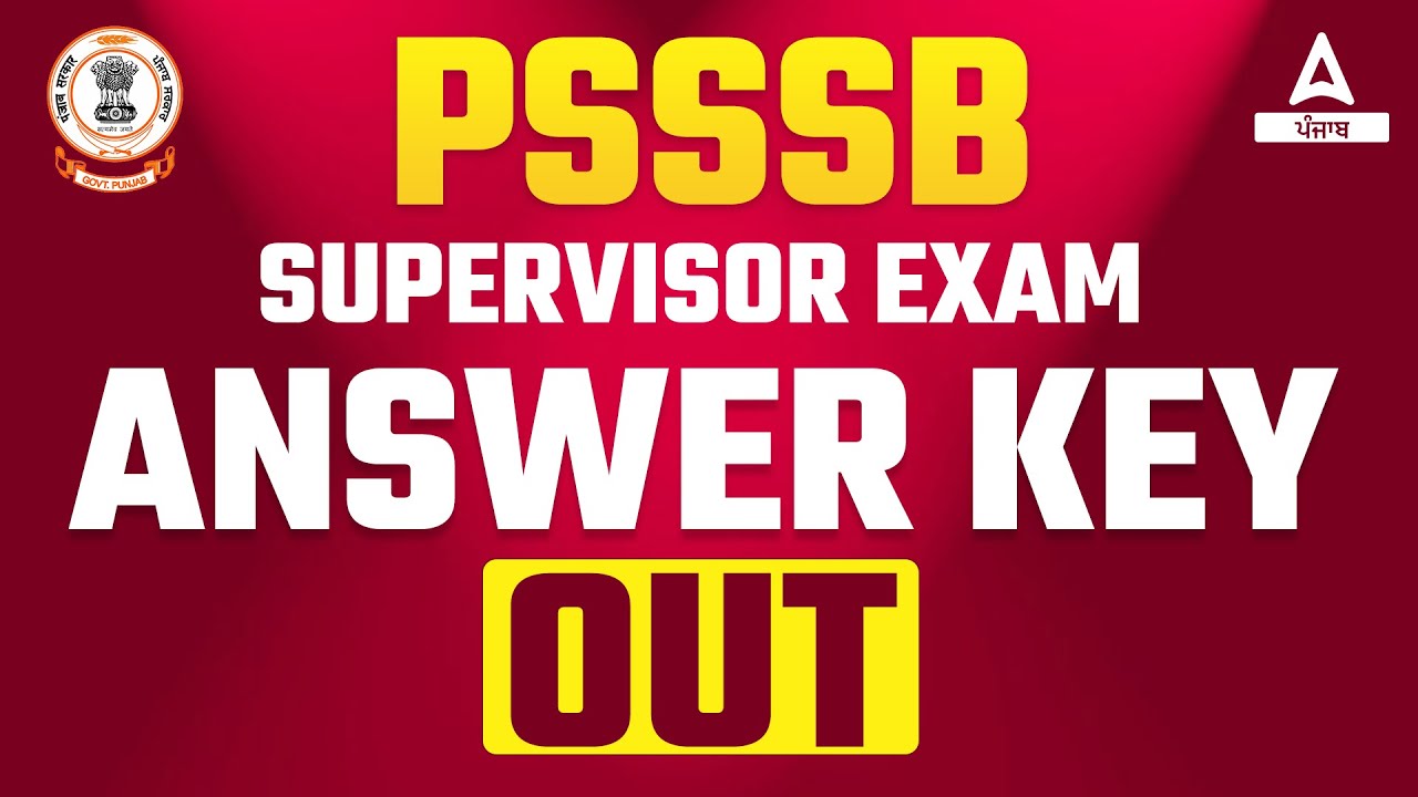 PSSSB Supervisor Answer Key 2022 | Supervisor Answer Key 2022 | Know Full Details