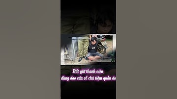 Bắt giữ thanh niên dùng dao cứa cổ chủ tiệm quần áo | Đồng Nai TV #shorts