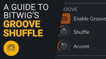 A guide to Groove and Shuffle - Bitwig
