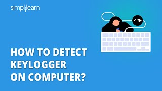 How To Detect Keylogger On Computer? | Keylogger Detection & Removal | Ethical Hacking | Simplilearn screenshot 3