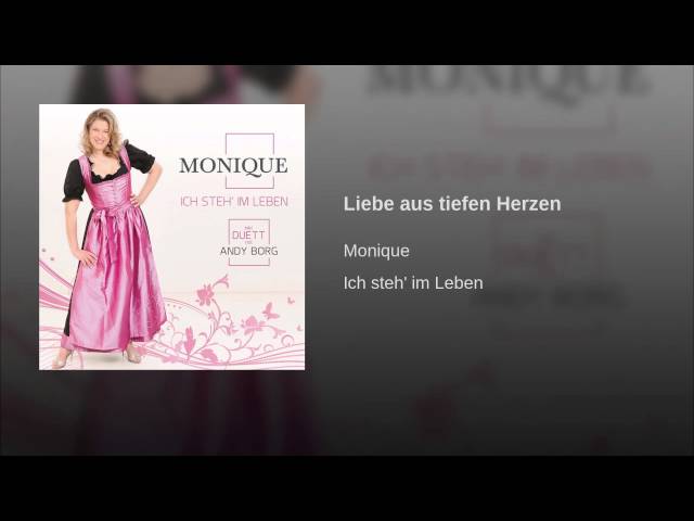 Monique - Liebe aus tiefern Herzen