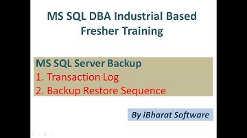 11.Internal Understanding of SQL Transaction Log Backup & restore Sequence in Hindi #ibharatsoftware