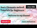 Basic Elements MehndiTutorial for Beginners Step by Step Basic mehndi Elements Practice for Beginner