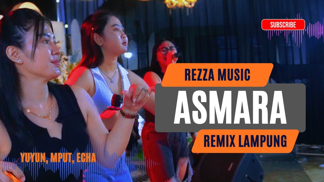 REZZA MUSIC : ASMARA REMIX LAMPUNG (SRIMAJU)
