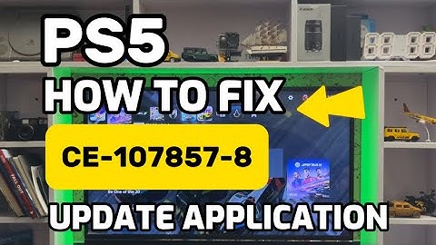 How To Fix PS5 CE-107857-8 An Error Occurred while Loading or Updating Application