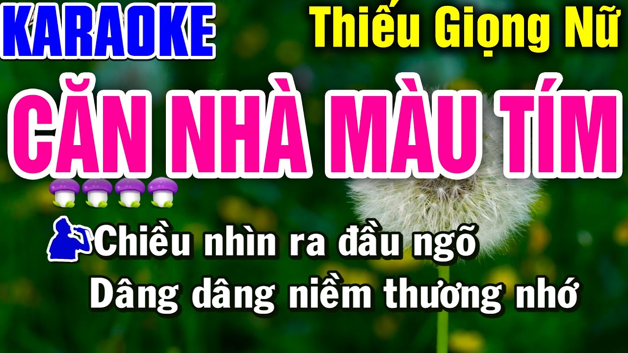 CĂN NHÀ MÀU TÍM Karaoke Thiếu Giọng Nữ ➤ Song Ca Cùng Phan Tuấn