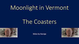 The Coasters   Moonlight in Vermont  KARAOKE