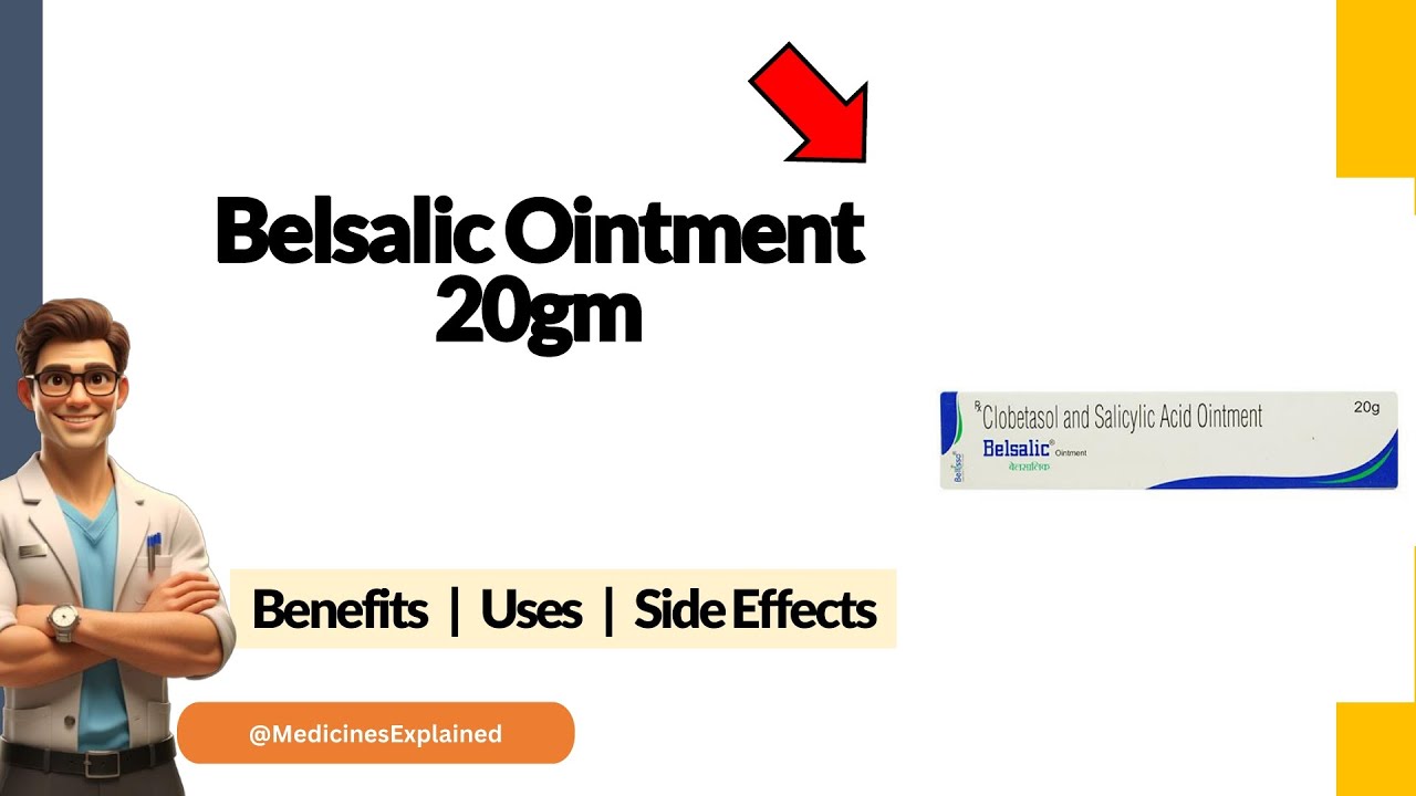 Belsalic Ointment Uses | Side Effects & Dosage