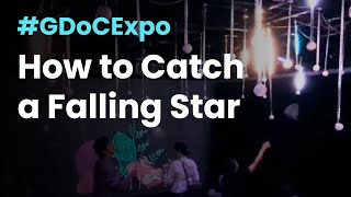 How to Catch A Falling Star #GDoCExpo 2022