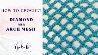 How to Crochet the Arch Mesh Stitch/Diamond Mesh Stitch Tutorial. Easy Beginner Crochet Mesh Stitch