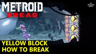 Metroid Dread Yellow Block - How To Break