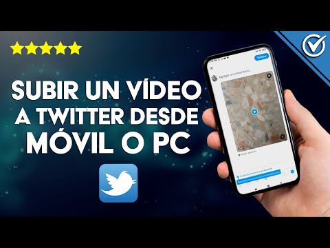 ¿Cómo Subir un Video a Twitter Desde Cualquier Dispositivo? - PC, Android, iOS