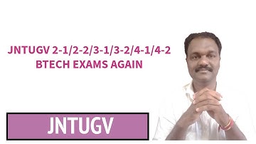 JNTUGV 2-1/2-2/3-1/3-2/4-1/4-2 BTECH EXAMS AGAIN #jntugv