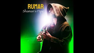 Shaman’s Pipe – RUMAR