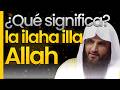El Verdadero Significado De La Ilaha Illa Allah Sheikh Abderrazaq Al Badr