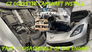 C7 Corvette Camshaft Install Ep. 1 Engine Tear down + Lifter Failure