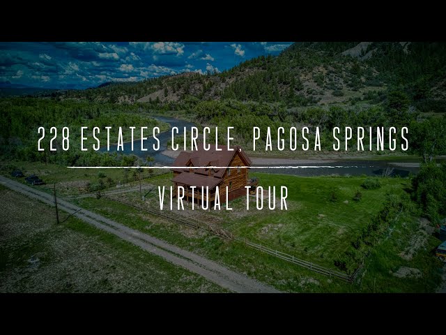 228 Estates Circle Pagosa Springs CO | MLS 795117