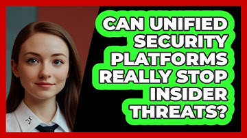 Can Unified Security Platforms Really Stop Insider Threats? - SecurityFirstCorp.com