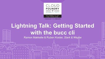 Lightning Talk: Getting Started with the bucc cli - Ramon Makkelie & Ruben Koster, Stark & Wayne
