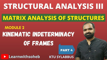 Kinematic Indeterminacy of Frames|| Module 2 || SA 3