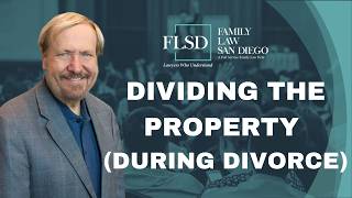 3 Minutes of CA Family Law - Dividing the Property (During Divorce)