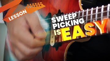 Sweep Picking is Easy!!! Fix your sweep picking in 3 steps!