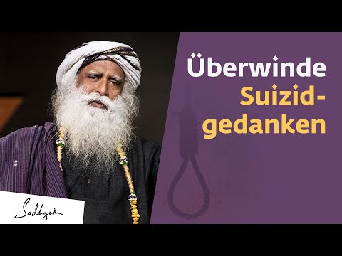 Wie man Selbstmordgedanken überwindet | Sadhguru antwortet