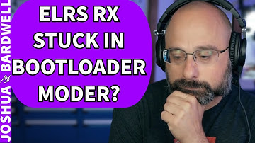 My ExpressLRS Receiver Is Stuck In Bootloader! Help! - FPV Questions