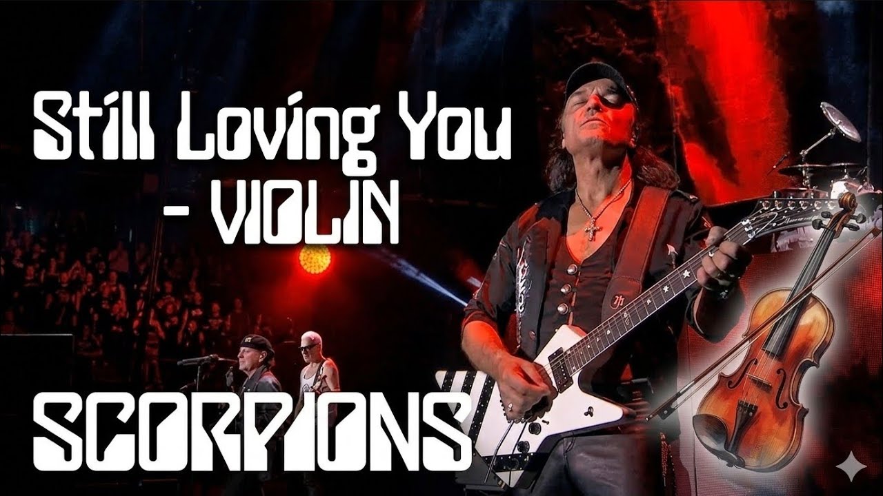 SCORPIONS - STILL LOVING YOU (VIOLIN) 