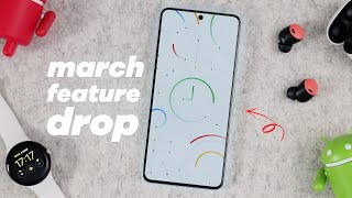 March 2024 Pixel Feature Drop: EVERY new feature!