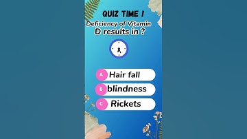 Deficiency of vitamin D #sciencequiz #nts #interview #mdcat #mcqsseries #quiz