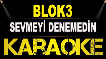 Thumbnail of Blok3 - Sevmeyi Denemedin / Karaoke / Md Altyapı / Cover / Lyrics / HQ