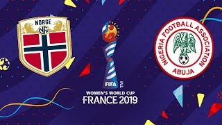 FIFA Women's World Cup France 2019 Group Stage Prediction | Norway V Nigeria