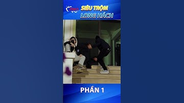 Siêu trộm Long Hách ngựa quen đường cũ P1 - @LongHachOfficial93 #shorts #viral #xuhuong #fyp